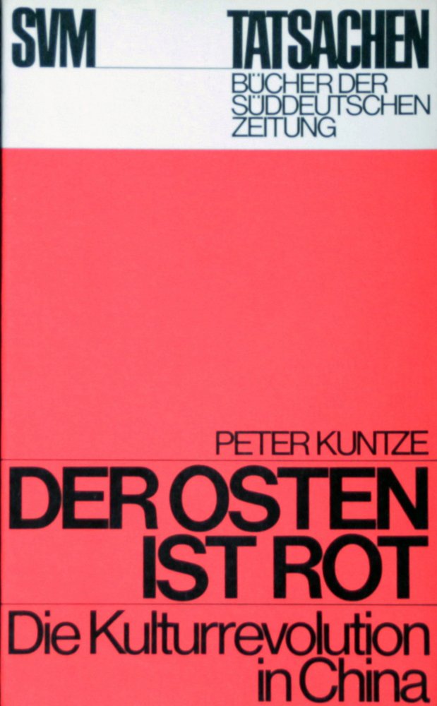 Der Osten ist rot. Die Kulturrevolution in China Politics & History