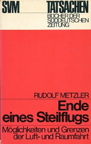 Ende eines Steilflugs. Möglichkeiten und Grenzen der Luft- und Raumfahrt Business & Technology