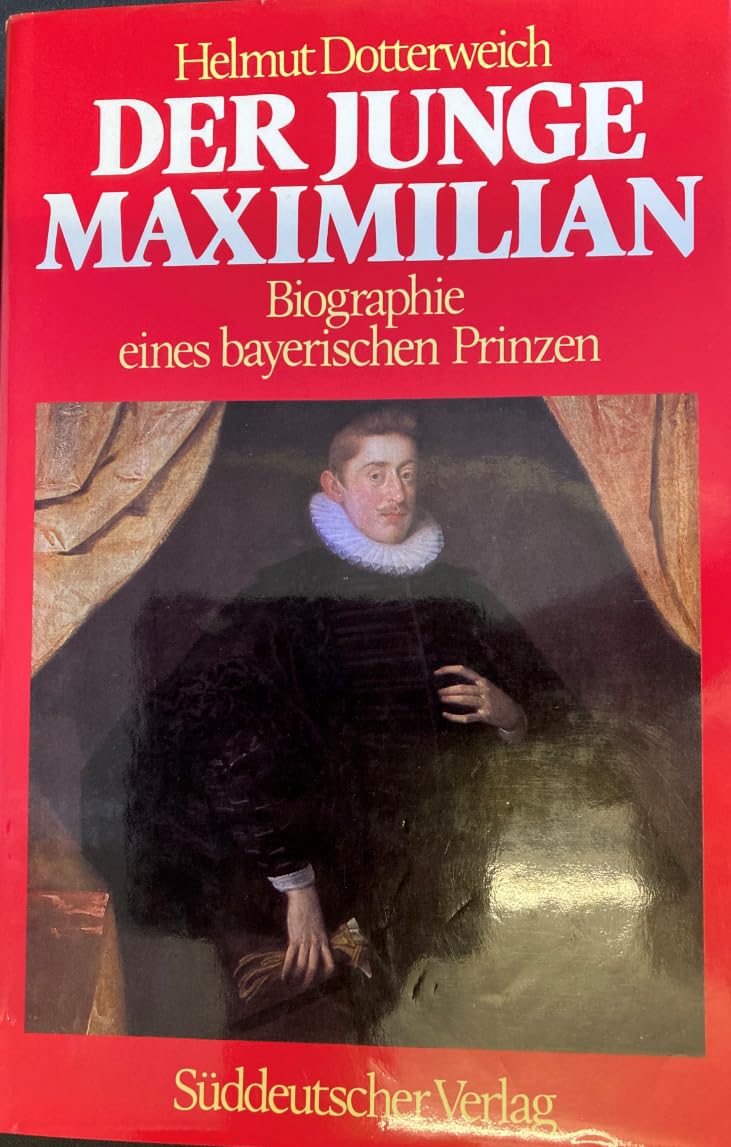 Der junge Maximilian Politics & History