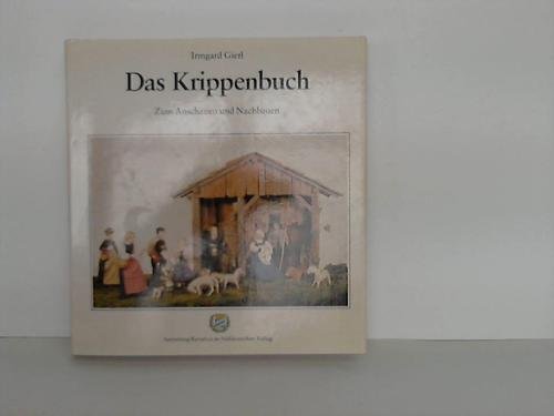 Das Krippenbuch. Zum Anschauen und Nachbauen book