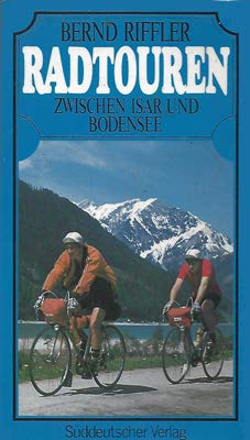 Radtouren zwischen Isar und Bodensee Travel Books