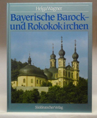 Bayerische Barock- und Rokokokirchen Architecture