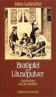Bratäpfel und Läusepulver. Geschichten aus der Kindheit Books