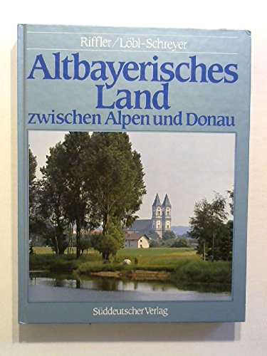Altbayerisches Land zwischen Alpen und Donau Books