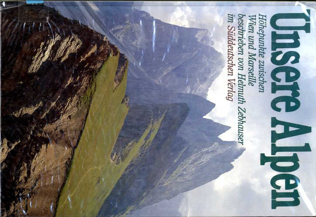 Unsere Alpen. Höhepunkte zwischen Wien und Marseille Travel
