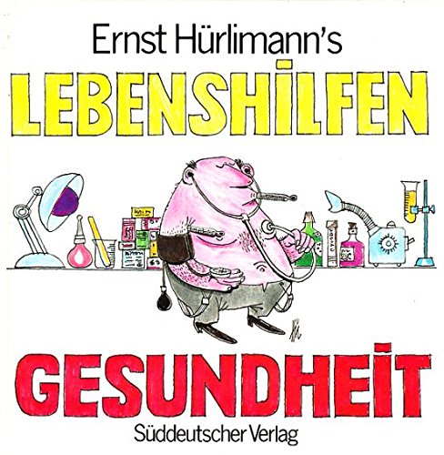 Ernst Hürlimann's Lebenshilfen Gesundheit Medicine