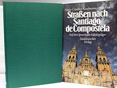 Straßen nach Santiago de Compostela. Auf den Spuren der Jakobspilger Travel
