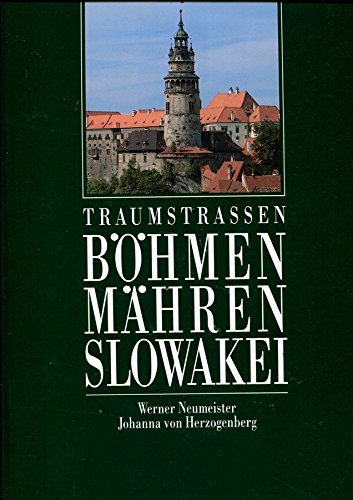 Traumstrassen durch Böhmen, Mähren und die Slowakei Books