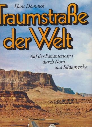 Traumstraße der Welt. Auf der Panamericana durch Nord- und Südamerika Business, Finance & Career