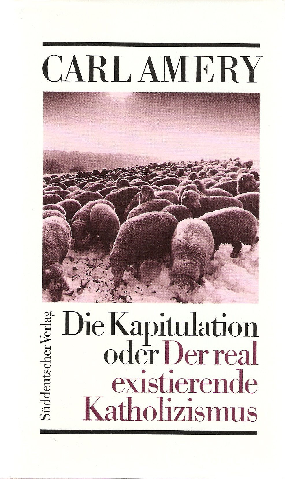 Die Kapitulation oder Der real existierende Katholizismus Contemporary literature Books