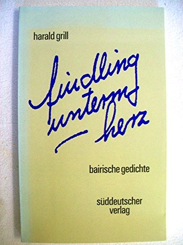 findling unterm herz: Bairische Gedichte Books