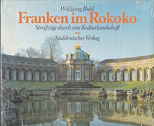 Franken im Rokoko. Streifzüge durch eine Kulturlandschaft Books