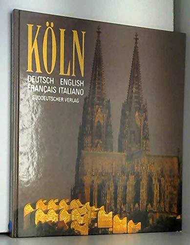 Köln. Einführender Text und Bildlegenden. Dt. /Engl. /Franz. /Ital. Travel