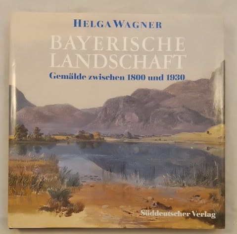 Bayerische Landschaft. Gemälde zwischen 1800 und 1930 Books