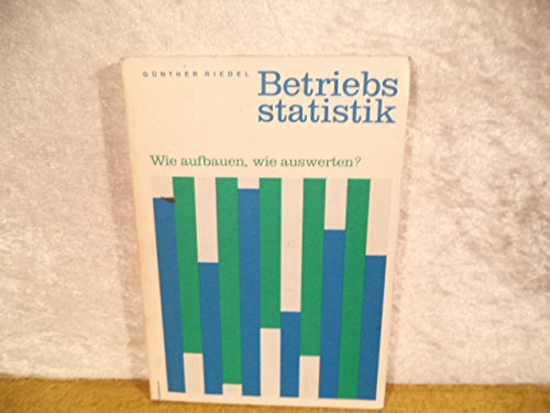 Betriebsstatistik - wie aufbauen, wie auswerten? Books