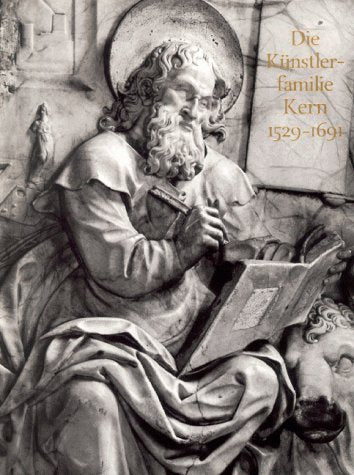 Die Künstlerfamilie Kern: Hohenloher Bildhauer und Baumeister des Barock Architecture