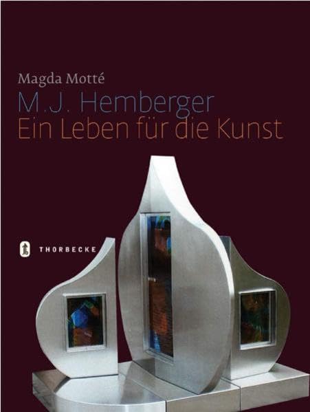 M.J. Hemberger: Ein Leben für die Kunst Art & Literature