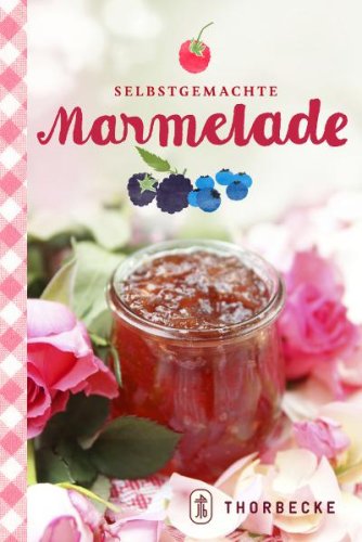 Selbstgemachte Marmelade Cooking & Enjoying