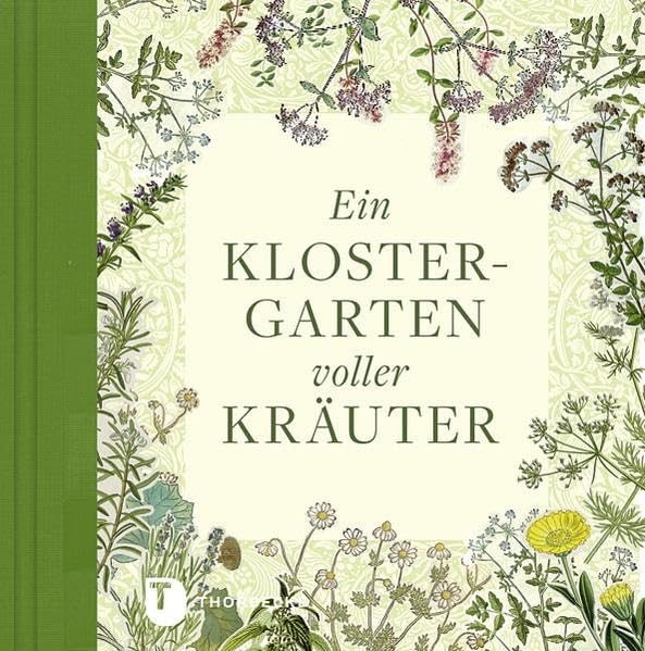 Ein Klostergarten voller Kräuter Medicine