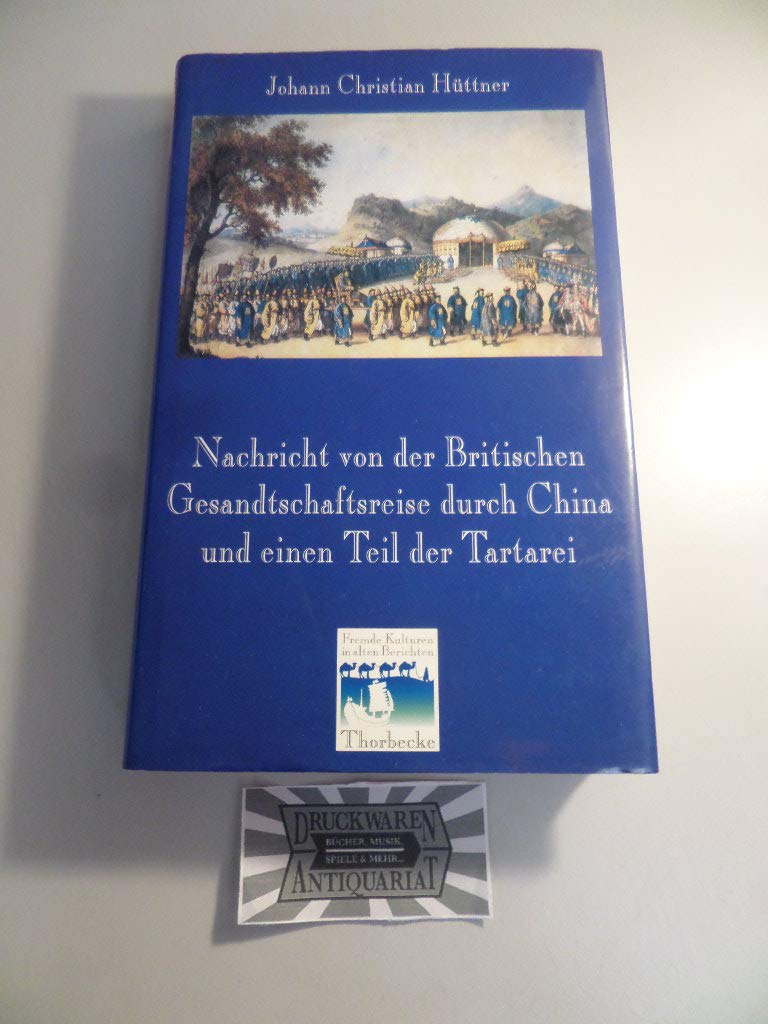 Nachricht von der Britischen Geandtschaftsreise durch China und einen Teil der Tartarei Leisure, Home & Garden