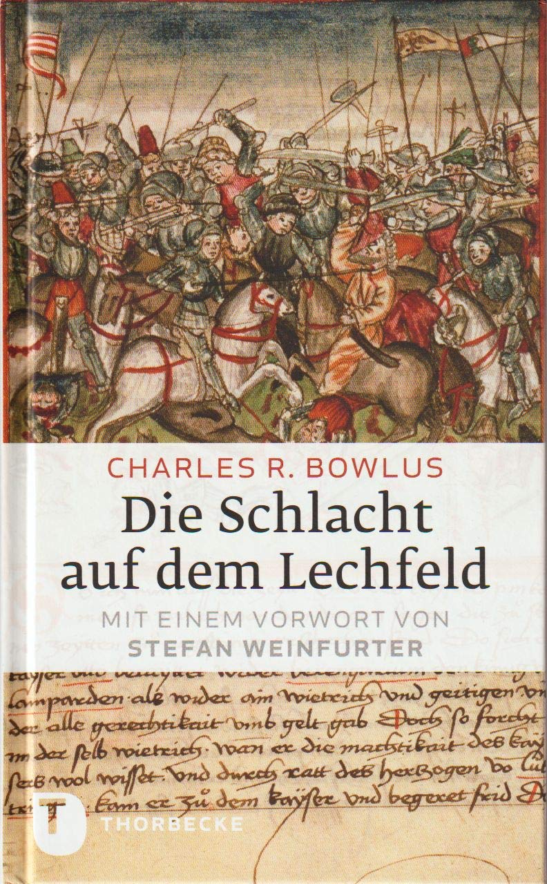 Die Schlacht auf dem Lechfeld: Mit einem Vorwort von Stefan Weinfurter Film, Art & Culture