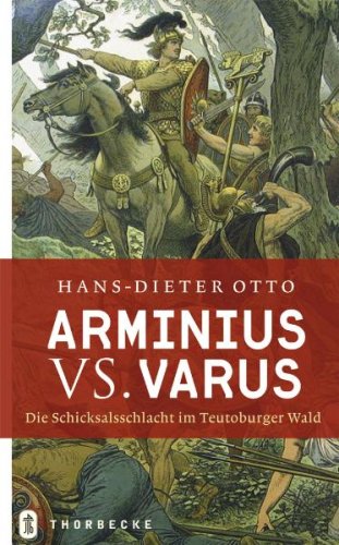 Arminius vs. Varus: Die Schicksalsschlacht am Teutoburger Wald Politics & History