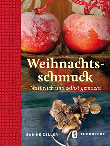 Weihnachtsschmuck: Natürlich und selbst gemacht Hobbies & Crafts