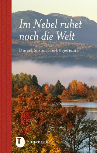 Im Nebel ruhet noch die Welt: Die schönsten Herbstgedichte Living & Furnishing