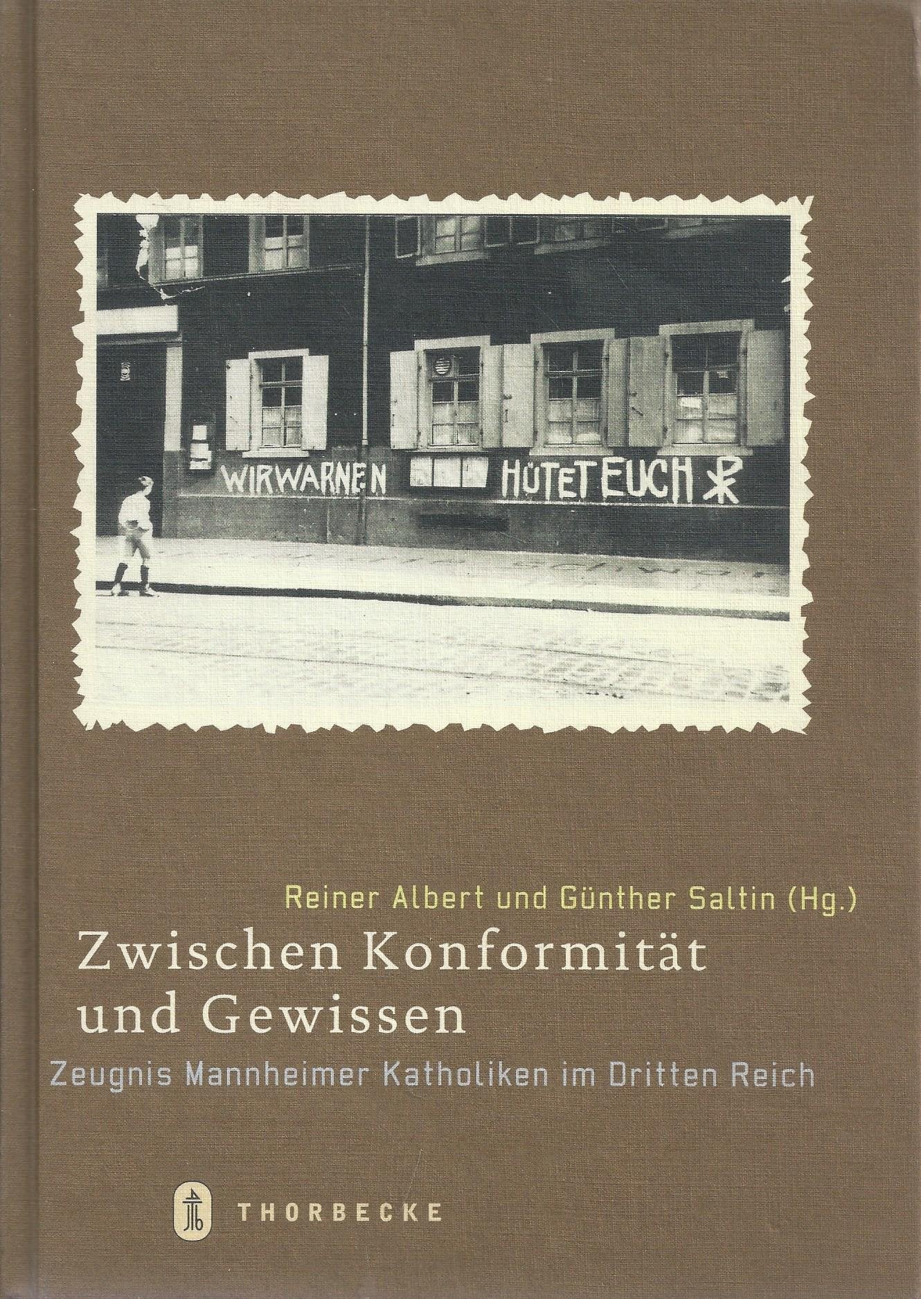 Zwischen Konformität und Gewissen: Zeugnis Mannheimer Katholiken im Dritten Reich Books