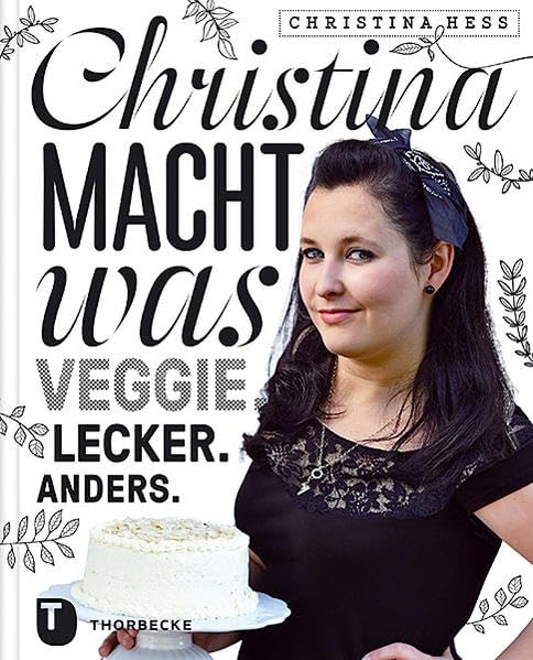Christina macht was: Veggie. Lecker. Anders Leisure, Home & Garden
