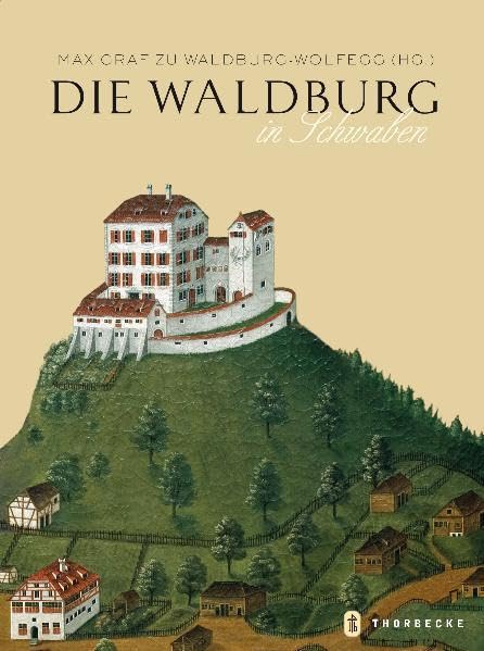 Die Waldburg in Schwaben German history