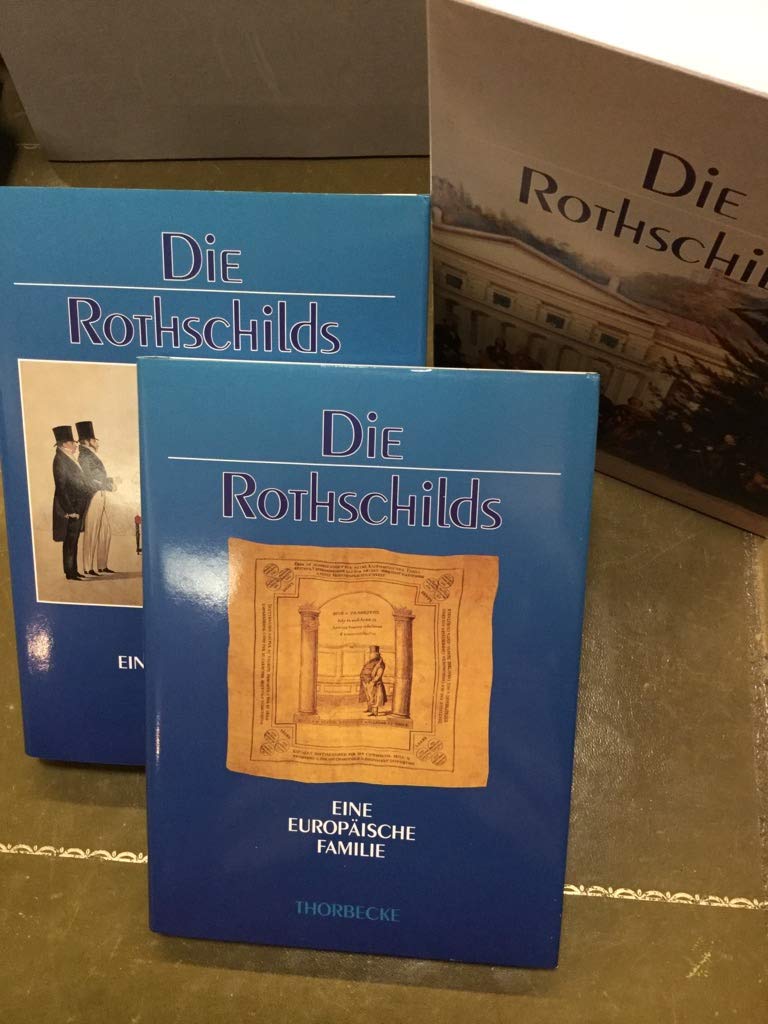 Die Rothschilds, Bd. 1: Eine europäische Familie Books