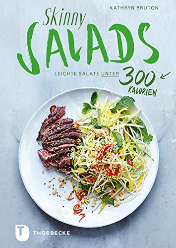 Skinny Salads: Leichte Salate unter 300 Kalorien Leisure, Home & Garden