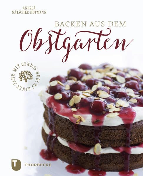 Backen aus dem Obstgarten Leisure, Home & Garden