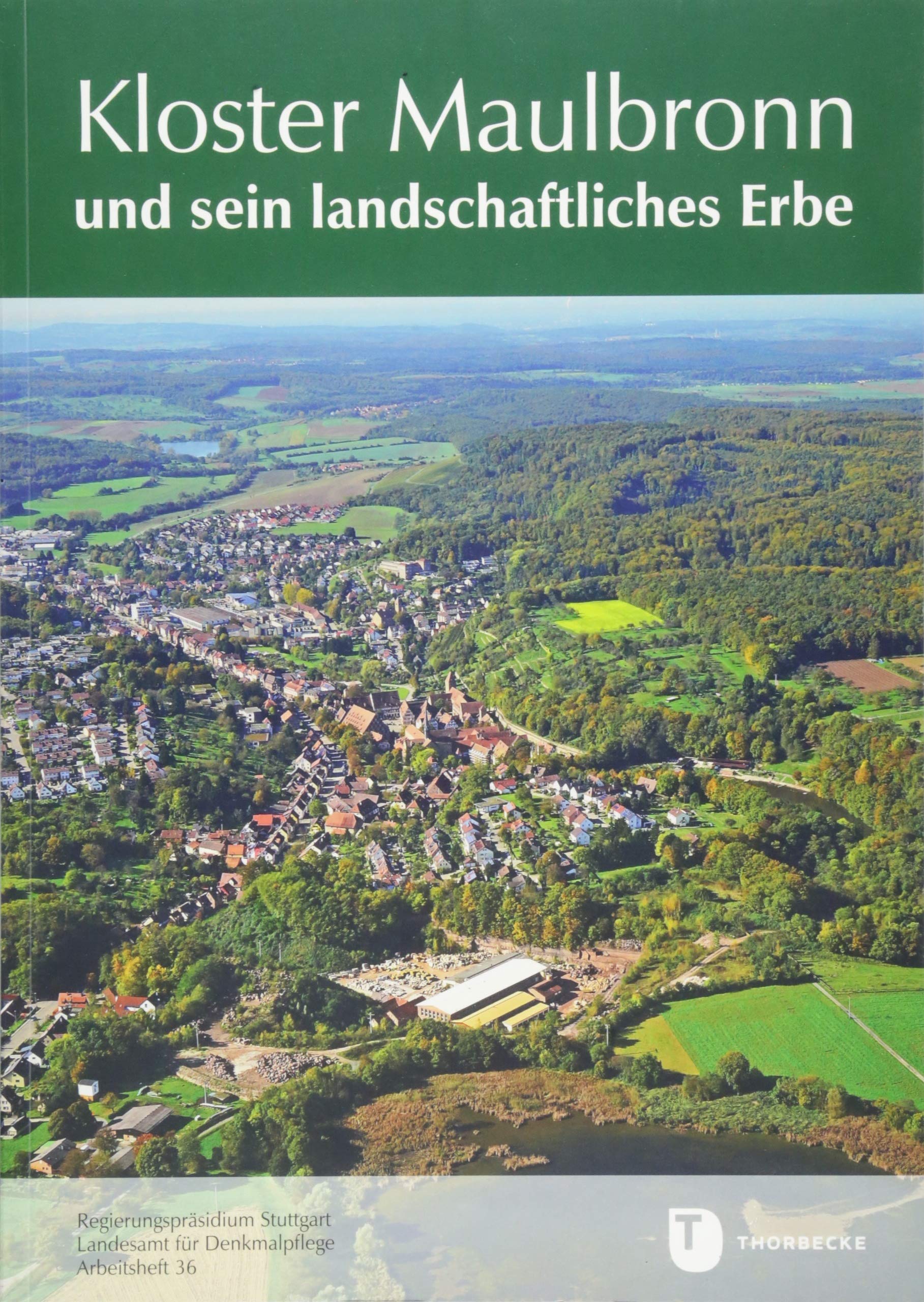 Kloster Maulbronn und sein landschaftliches Erbe Business & Technology
