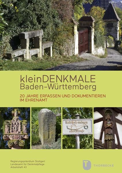 Kleindenkmale Baden-Württemberg: 20 Jahre erfassen und dokumentieren im Ehrenamt. Arbeitsheft zum 20-jährigen Bestehen des Kleindenkmalprojekts book