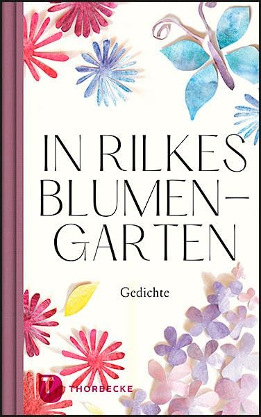 In Rilkes Blumengarten Poetry