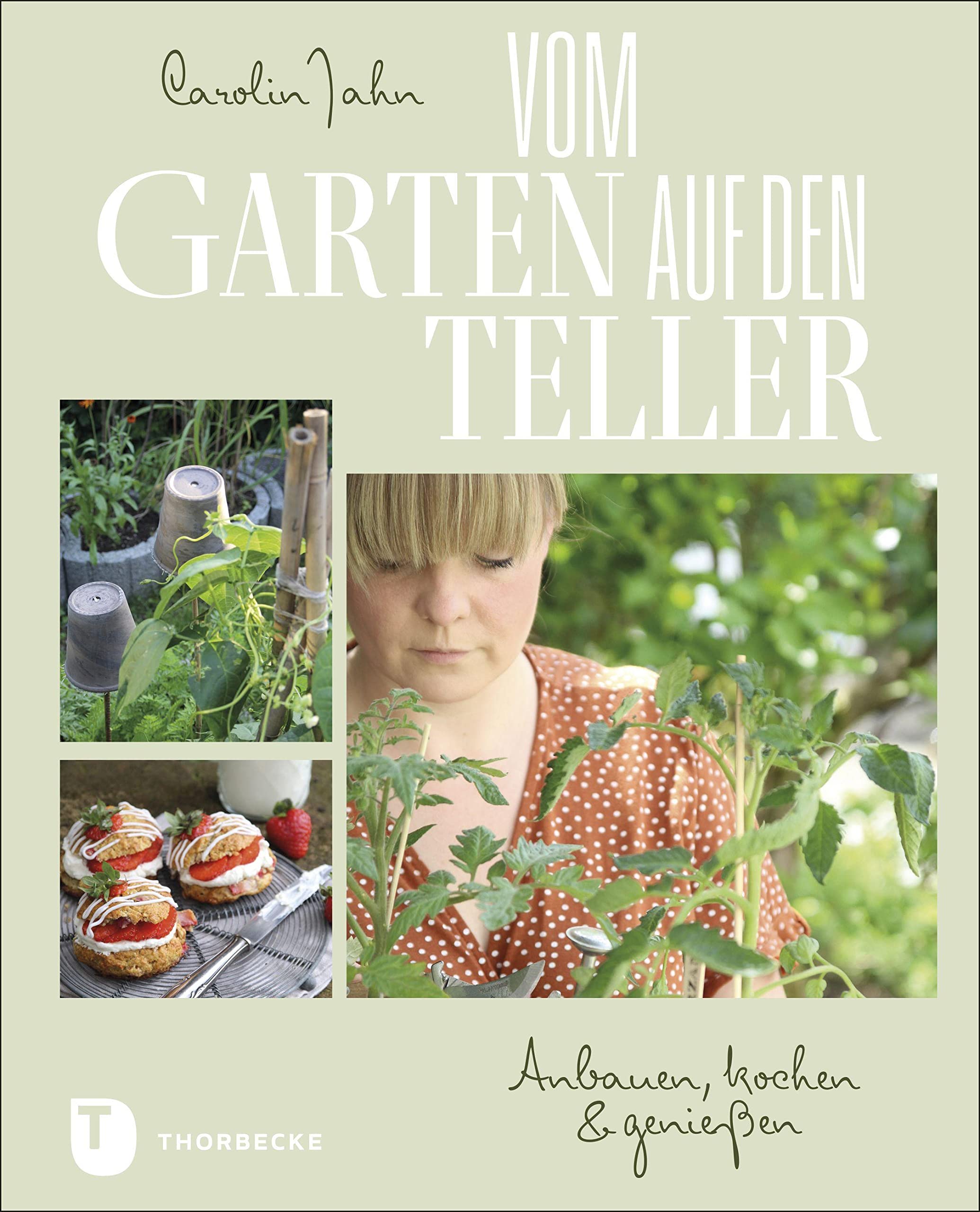 Vom Garten auf den Teller Garden & Plants Books