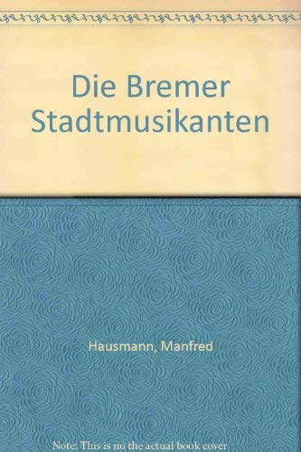 Die Bremer Stadtmusikanten Fairy Tales & Legends