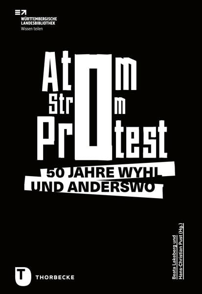 Atom. Strom. Protest.: 50 Jahre Wyhl und anderswo Leisure, Home & Garden