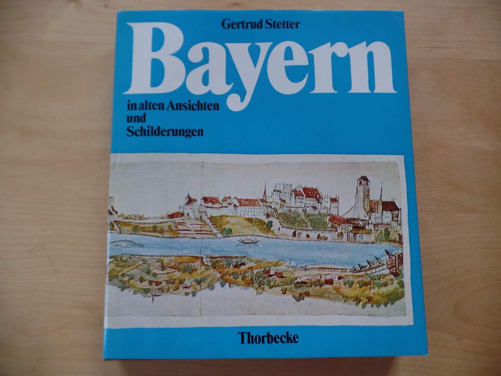 Bayern in alten Ansichten und Schilderungen Film, Art & Culture