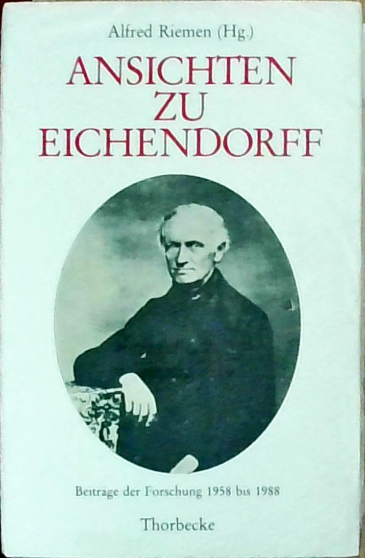 Ansichten zu Eichendorff. Beiträge der Forschung 1958 bis 1988 Professional & Reference Books