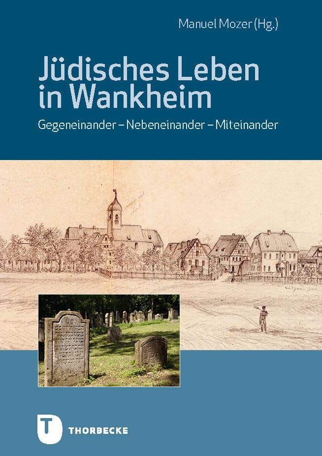 Jüdisches Leben in Wankheim: Gegeneinander - Nebeneinander - Miteinander Leisure, Home & Garden