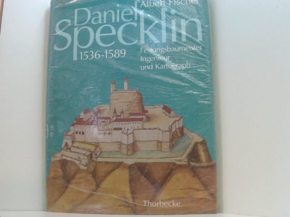 Daniel Specklin aus Strassburg (1536-1589): Festungsbaumeister, Ingenieur und Kartograph Architecture