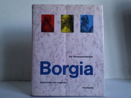 Die Renaissancefamilie Borgia. Geschichte und Legende Film, Art & Culture