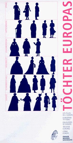 Töchter Europas: Frauen machen Geschichte: Frauen machen Geschichte. Eine Ausstellung der Stadt Schwäbisch Hall mit den Partnerstädten. ... Museums Schwäbisch Hall, Band 10) Social Sciences