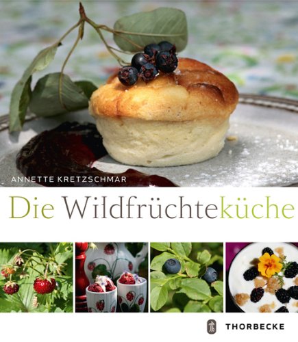 Product Image: Die Wildfrüchteküche