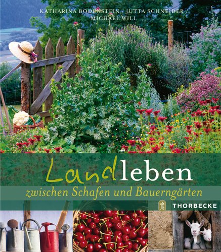 Landleben zwischen Schafen und Bauerngärten Garden & Plants