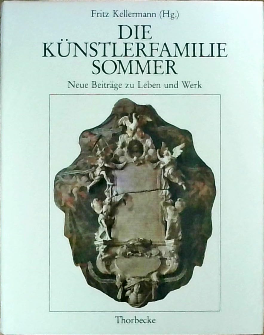 Die Künstlerfamilie Sommer: Neue Beiträge zu Leben und Werk Books
