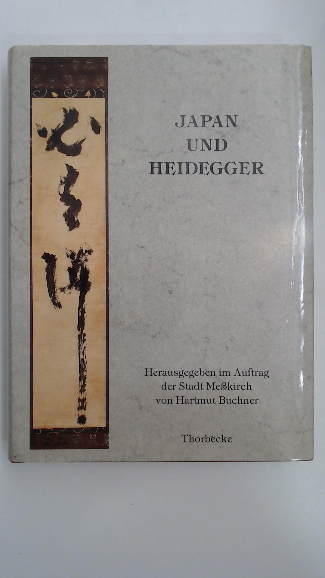 Japan und Heidegger: Gedenkschrift der Stadt Meßkirch zum 100. Geburtstag Martin Heideggers Philosophy